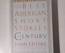 The Best American Short Stories of the Century edited by John Updike & Katrina Kenison
