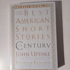 The Best American Short Stories of the Century edited by John Updike & Katrina Kenison