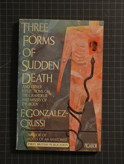 F Gonzalez-Crussi, 'Three Forms of Sudden Death'
