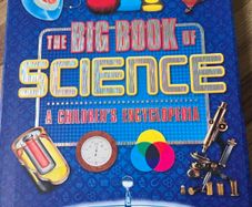 The big book of Science,  a children's encyclopedia
