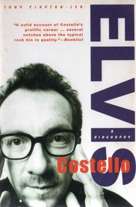 Elvis Costello - A Biography