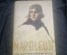 Napoleon: The Man Behind the Myth By Adam Zamoyski. Hardback