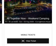 All Together Now ATN Weekend Camping ticket