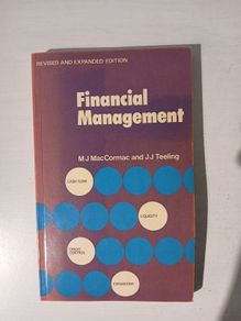 Financial Management by M.J. McCormack & J.J. Teeling