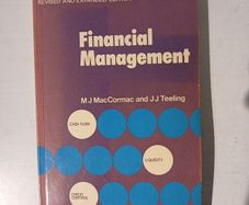 Financial Management by M.J. McCormack & J.J. Teeling