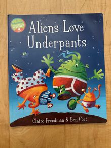 Aliens love Underpants - Paperback: Ages 3-6 years