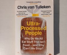 Ultra-Processed People by Chris Van Tulleken
