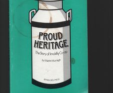 Proud Heritage. The Story of Imokilly Co-op by Martin Murtagh
