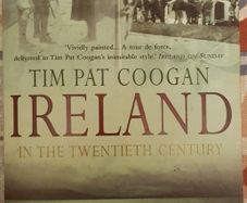 Ireland In The Twentieth Century by Tim Pat Coogan