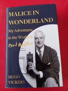 Malice in Wonderland/ My Adventures in the World of Cecil Beaton/ Hugo Vickers/2021
