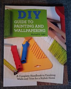 DIY / Guide To Painting & Wallpapering / 2018