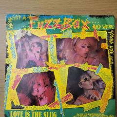 Fuzzbox Love Is The Slug 7 inch Single 1986