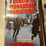 The Dublin & Monaghan Bombings. 1x In Dubious Battle By J. Bowyer Bell. The Dublin & Monaghan Bombings X Dom Mullan. 3 X Dublin And Monaghan Bombings By Joe Tieran. Image 7