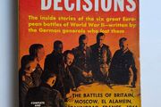 The Fatal Decisions (1958) - German WW2 Accounts of Famous Battles - WW2 History Book