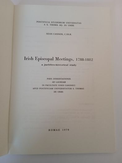 Irish Episcopal Meetings, 1788-1882 by Sean Cannon (HQ737)