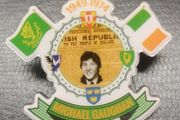 Michael Gaughan Irish Republican hunger striker pin badge.