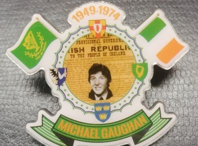 Michael Gaughan Irish Republican hunger striker pin badge.