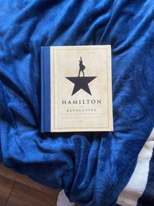 Hamilton The Revolution Hardcover Collector Book