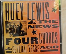 Huey Lewis CD  - Four Chords & Several Years