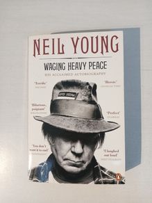 Waging Heavy Peace by Neil Young