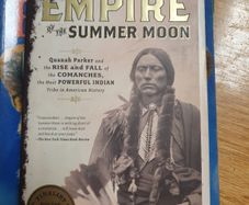Empire Of The Summer Moon..The Rise And Fall Of The Comanches The Most Powerful Indian Tribe In American History