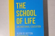 The School of Life - An Emotional Education by Alain de Botton