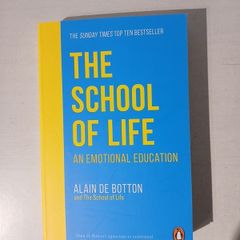 The School of Life - An Emotional Education by Alain de Botton