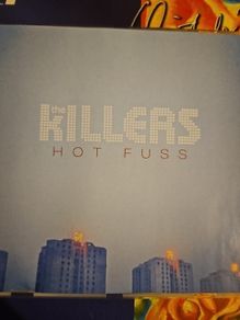 Killers - Hot Fuss.