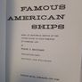 Famous American Ships: Being an Historical Sketch of the United States as Told Through its Maritime life by Frank O. Braynard (Signed by the Author) (HQ203) Image 2