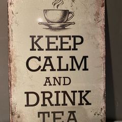 Keep calm and Drink Tea Tin Metal Sign