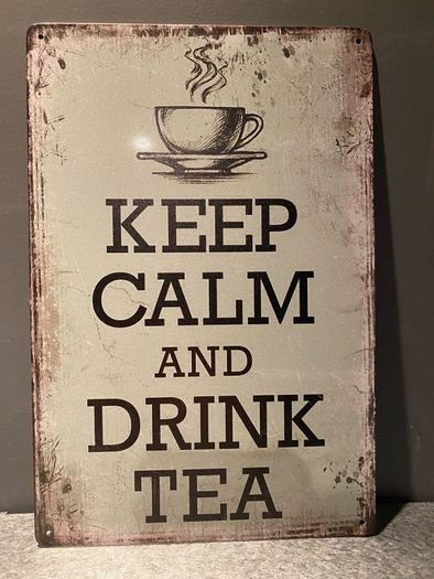 Keep calm and Drink Tea Tin Metal Sign