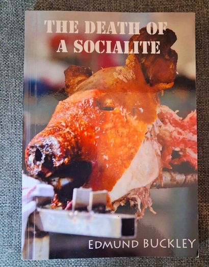 The Death of a Socialite / Edmund Buckley /Signed/ 2013