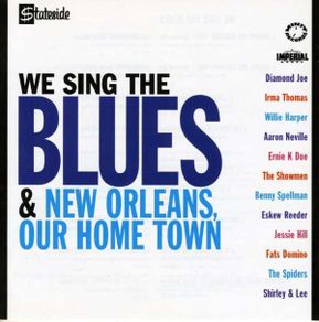 We Sing The Blues / New Orleans, Our Home Town CD