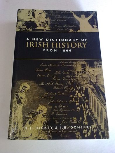 A new dictionary of Irish history from 1800 Ireland
