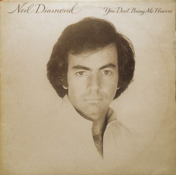 Neil Diamond You Don't Bring Me Flowers Irish pressing