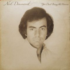 Neil Diamond You Don't Bring Me Flowers Irish pressing