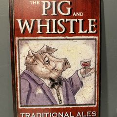 The Pig and Whistle Tin Metal sign
