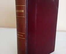 Abraham: Or, the Obedience of Faith by F. B. Meyer (GT83)