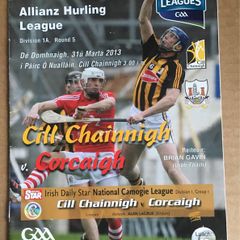 31st March 2013. GAA (Hurling) Programme. Kilkenny V Cork @ Nolan Park