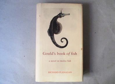 Gould's Book Of Fish, A Novel In Twelve Fish
