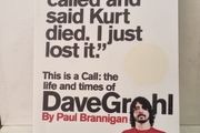 This Is a Call: The Life and Times of Dave Grohl. Paul Brannigan