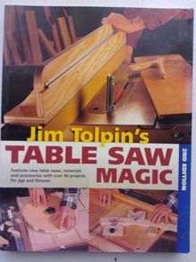 Jim Tolpin's Table Saw Magic