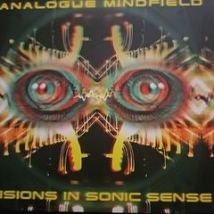 Analogue Mindfield - Visions In Sonic Sense.