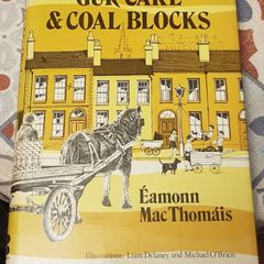 Gur Cake And Coal Blocks by Eamonn Mac Thomais (First Edition)