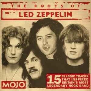 The Roots Of Led Zeppelin (Various Artists)
