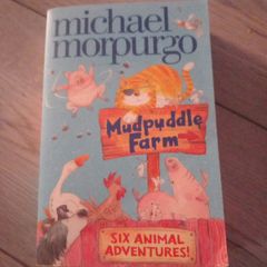 Michael Morpurgo. Mudpuddle mud puddle farm. Six 6 animal adventures stories.  Children kid's book's