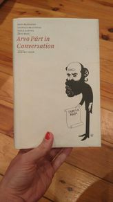 Arvo Part in Conversation (Dalkey Archive Press)