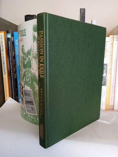 Passion in Exile: 100 Years of London Irish RFC by Peter Bills. Foreword by Spike Milligan (LP308)