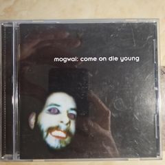 Mogwai CD - Come On Die Young