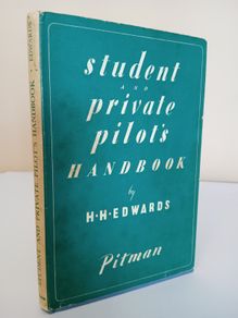 Student and Private Pilot's Handbook by H. H. Edwards (HQ755)